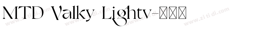 MTD Valky Lightv字体转换